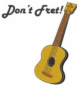 Picture of Dont Fret Machine Embroidery Design