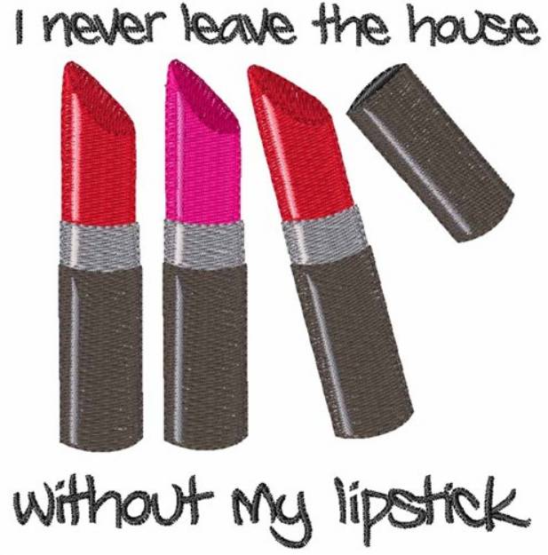 Picture of Without My Lipstick Machine Embroidery Design