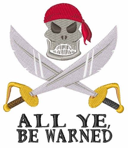 Be Warned Machine Embroidery Design