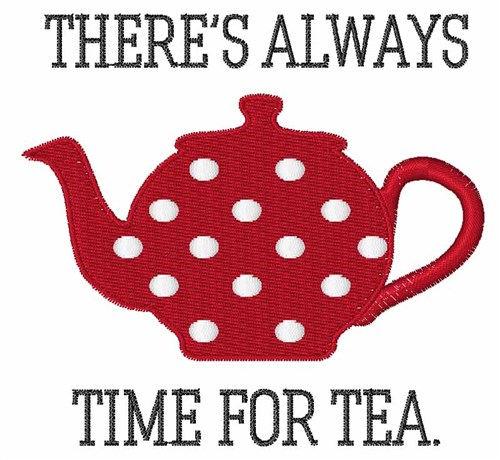 Time For Tea Machine Embroidery Design