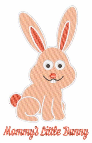 Mommys Bunny Machine Embroidery Design