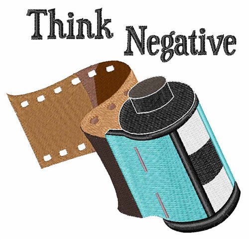 Think Negative Machine Embroidery Design