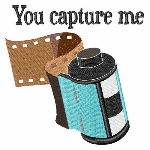 You Capture Me Machine Embroidery Design