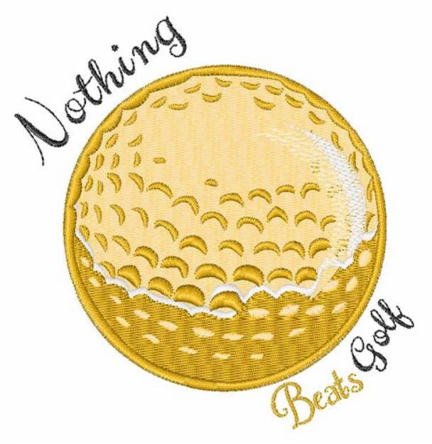 Picture of Nothing Beats Golf Machine Embroidery Design
