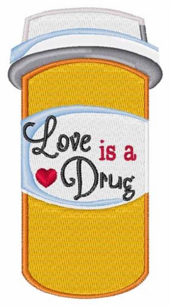 Picture of Love Is Drug Machine Embroidery Design