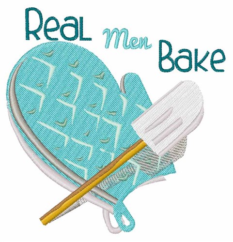 Real Men Bake Machine Embroidery Design