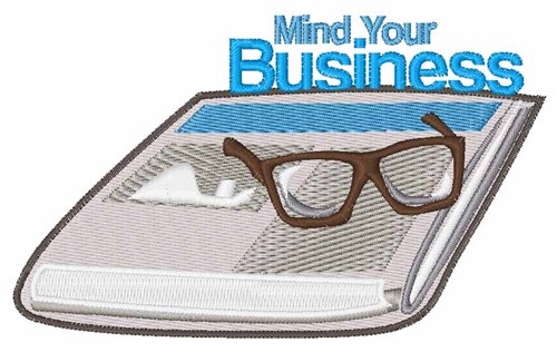 Mind Your Business Machine Embroidery Design