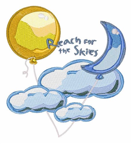 Reach For Skies Machine Embroidery Design
