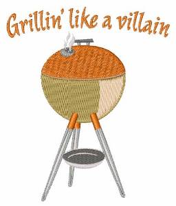 Picture of Grillin Like Villan Machine Embroidery Design