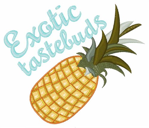 Exotic Tastebuds Machine Embroidery Design