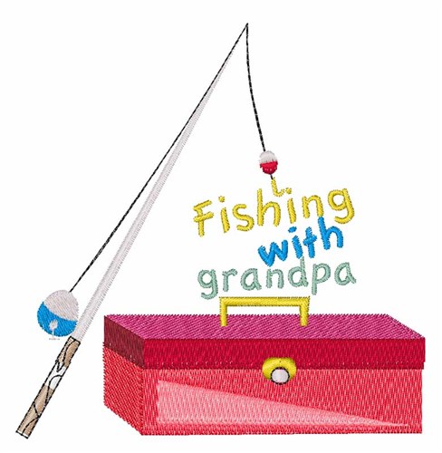 Fishing WIth Grandpa Machine Embroidery Design