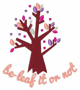 Picture of Be-leaf It Or Not Machine Embroidery Design