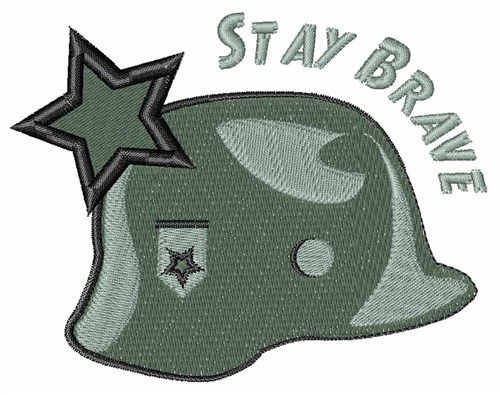 Stay Brave Machine Embroidery Design