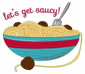 Picture of Lets Get Saucy Machine Embroidery Design