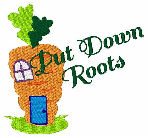 Put Down Roots Machine Embroidery Design