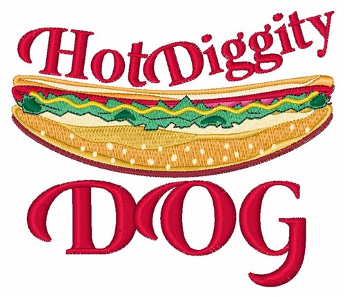 Hot Diggity Dog Machine Embroidery Design