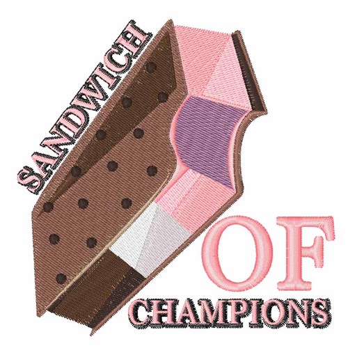 Sandwich Of Champions Machine Embroidery Design