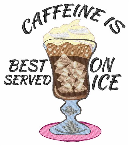 Caffeine On Ice Machine Embroidery Design