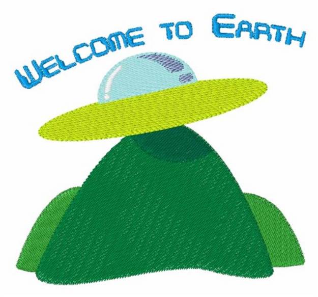 Picture of Welcome To Earth Machine Embroidery Design