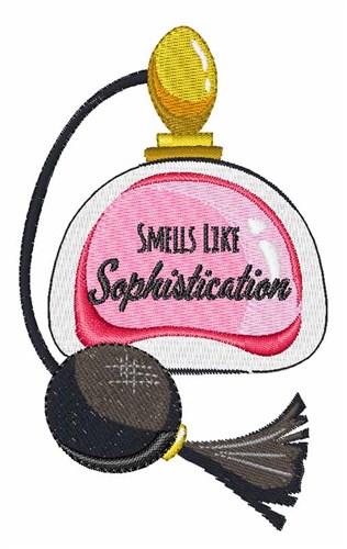 Smells Like Sophistication Machine Embroidery Design