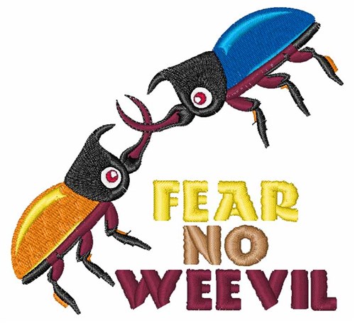 Fear No Weevil Machine Embroidery Design