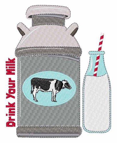 Drink Your Milk Machine Embroidery Design