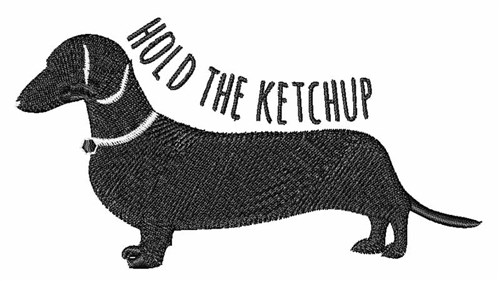Hold The Ketchup Machine Embroidery Design