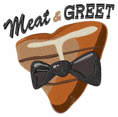 Meat & Greet Machine Embroidery Design