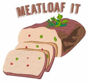 Picture of Meatloaf It Machine Embroidery Design