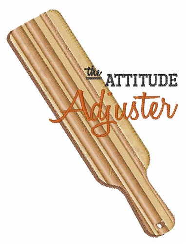 Attitude Adjuster Machine Embroidery Design