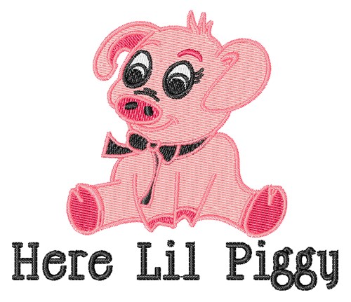 Here Lil Piggy Machine Embroidery Design