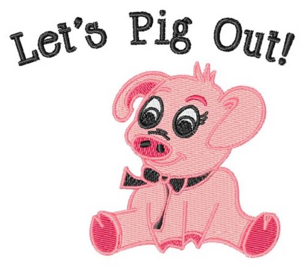 Picture of Lets Pig Out Machine Embroidery Design