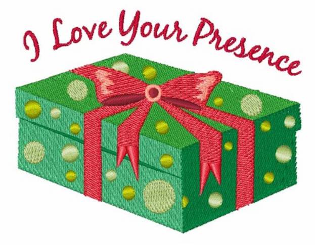 Picture of Love Your Presence Machine Embroidery Design
