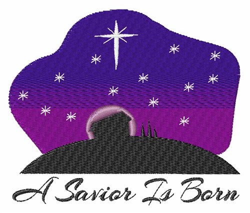 Savior Is Born Machine Embroidery Design