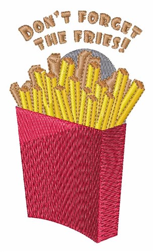 The Fries Machine Embroidery Design