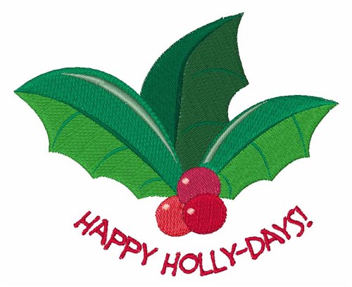 Happy Holly-days Machine Embroidery Design