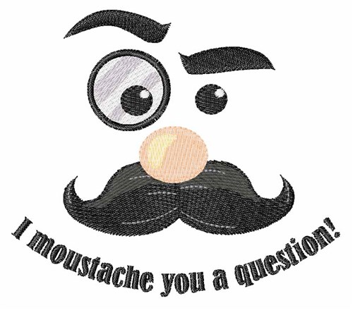 Moustache You Machine Embroidery Design