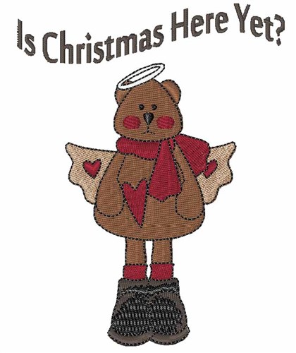 Christmas Here Yet? Machine Embroidery Design