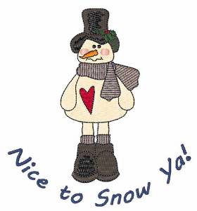 Picture of Nice to Snow Ya Machine Embroidery Design