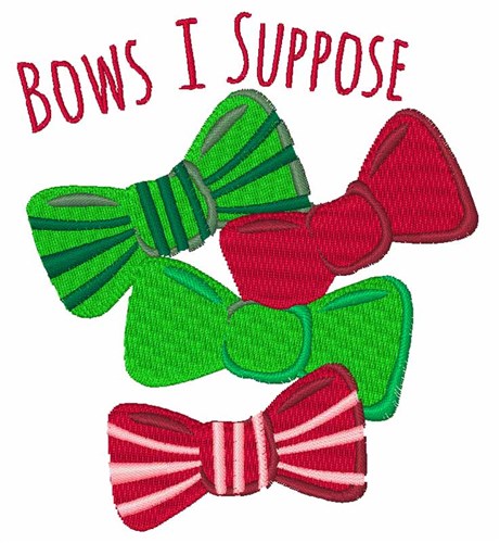 Bows I Suppose Machine Embroidery Design