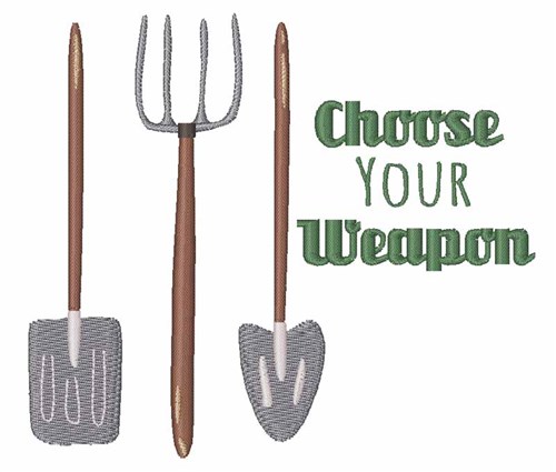 Choose Your Weapon Machine Embroidery Design