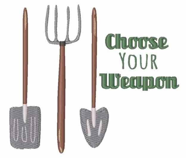 Picture of Choose Your Weapon Machine Embroidery Design