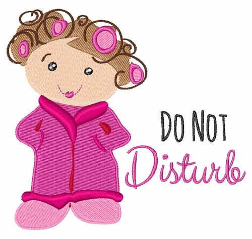 Do Not Disturb Machine Embroidery Design