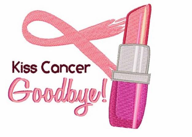 Picture of Kiss Cancer Goodbye Machine Embroidery Design