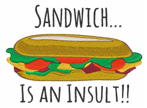 Insult Sandwich Machine Embroidery Design
