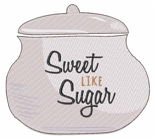 Sweet Like Sugar Machine Embroidery Design