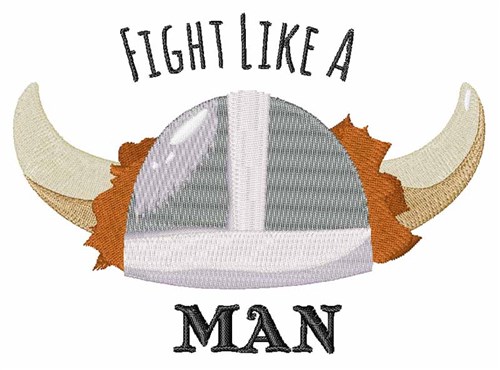 Fight Like Man Machine Embroidery Design