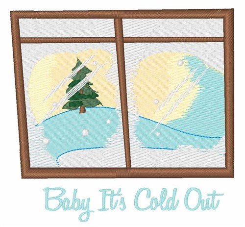 Its Cold Out Machine Embroidery Design