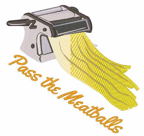Pass The Meatballs Machine Embroidery Design