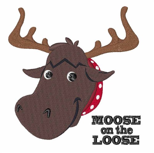 Moose On Loose Machine Embroidery Design
